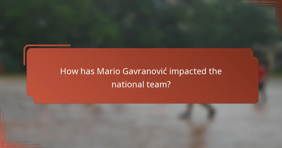 How has Mario Gavranović impacted the national team?