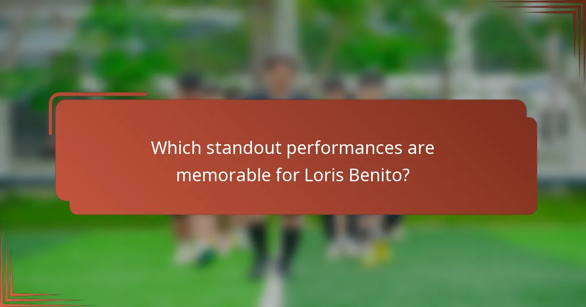 Which standout performances are memorable for Loris Benito?
